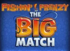 Fishin Frenzy The Big Match