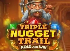 Triple Nugget Trail Hold and Win